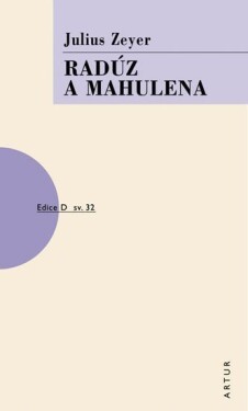 Radúz a Mahulena, 2. vydání - Julius Zeyer