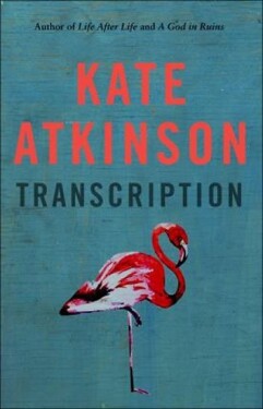 Transcription, 1. vydání - Kate Atkinson