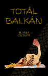Totál Balkán - Blanka Čechová