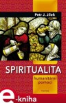 Spiritualita humanitární pomoci Petr Jílek