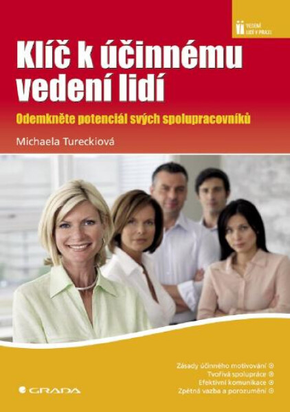 Klíč k účinnému vedení lidí - Michaela Tureckiová