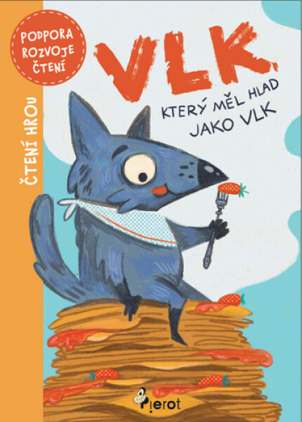 Vlk, který měl hlad jako vlk - Petr Šulc