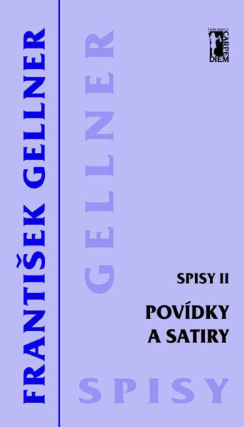 Povídky a satiry - Spisy II - František Gellner