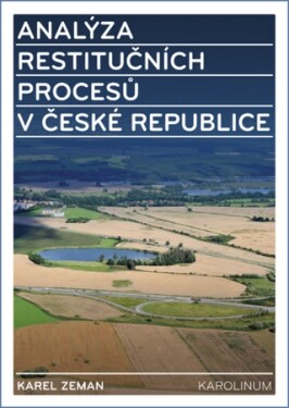 Analýza restitučních procesů v České republice - Karel Zeman - e-kniha