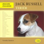 Jack Russell teriér - Abeceda chovatele - Veronika Zahořová