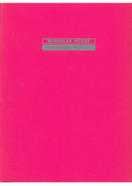 Fotografie 1954-2000 váz. Miroslav Hucek