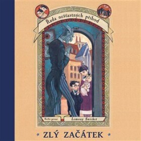 Zlý začátek (CD) - Lemony Snicket