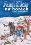 Anička na horách - Ivana Peroutková, Eva Mastníková