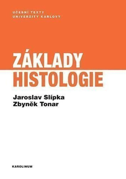 Základy histologie - Jaroslav Slípka