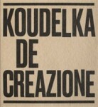 Koudelka: De-creazione Josef Koudelka: