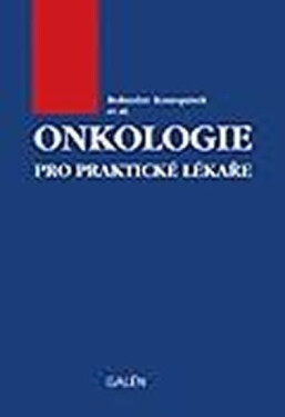 Onkologie pro praktické lékaře - Bohuslav Konopásek