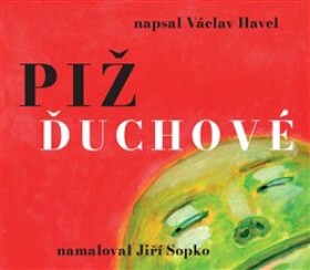 Pižďuchové Václav Havel