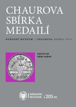 Chaurova sbírka medailí - Jakub Anderle, Emil Novák - e-kniha