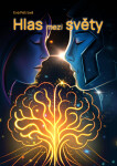 Hlas mezi světy - Eva Petrová