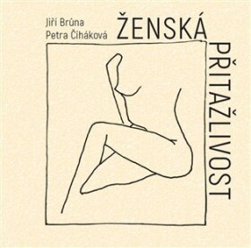 Ženská přitažlivost - Jiří Brůna