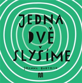 Jedna, dvě - slyšíme