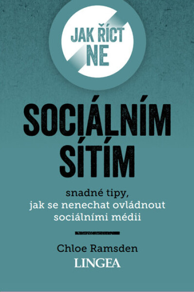 Jak říct ne sociálním sítím - Chloe Ramsden