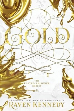 Gold: The Plated Prisoner vydání Raven Kennedy