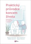 Praktický průvodce koncem života Barbora Antonová