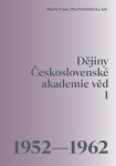 Dějiny Československé akademie věd 1952-1962 Martin Franc,