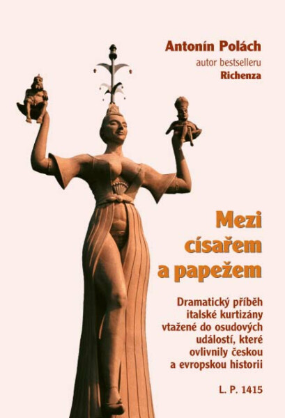 Mezi císařem a papežem - Antonín Polách