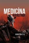 Medicína katastrof Robin Šin