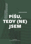 Píšu, tedy (ne)jsem Kapičiak Jakub