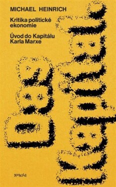 Kritika politické ekonomie. Úvod do Kapitálu Karla Marxe