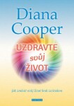 Uzdravte svůj život Diana Cooper