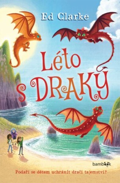 Léto s draky - Ed Clarke - e-kniha