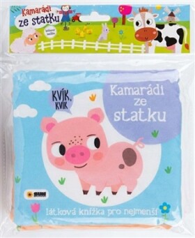 Kamarádi ze statku - Látková knížka pro nejmenší
