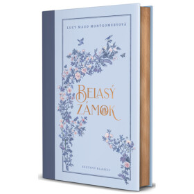 Belasý zámok - Lucy Maud Montgomery