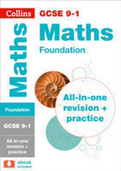 Collins GCSE Maths Foundation Tier: Complete Revision and Practice - Collins GCSE