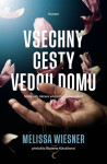 Všechny cesty vedou domů - Melissa Wiesner