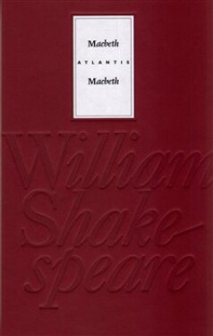 Macbeth Macbeth William Shakespeare