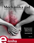 Mechanika zad. Tajemství zdravé páteře, jež vám váš lékař zatajil - Stuart McGill e-kniha