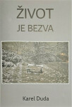 Život je bezva Karel Duda