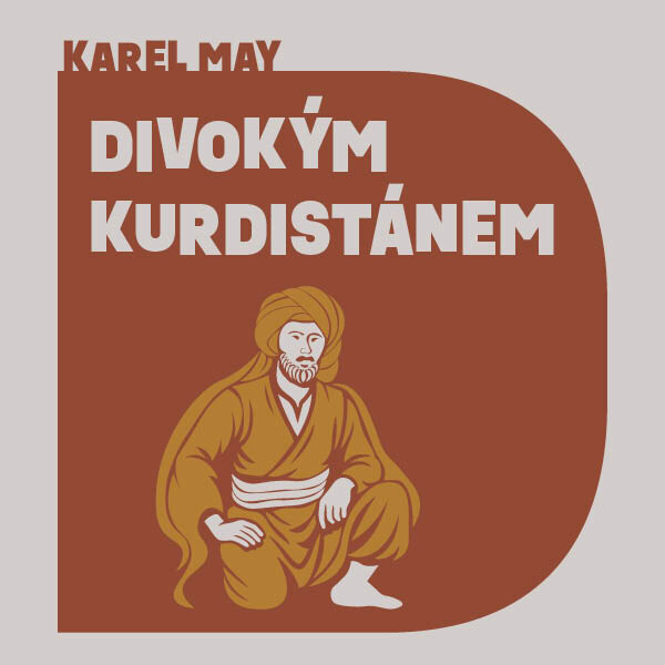 Divokým Kurdistánem - Karel May - audiokniha