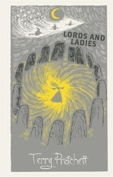 Lords and Ladies: Discworld: The Witches Collection - Terry Pratchett