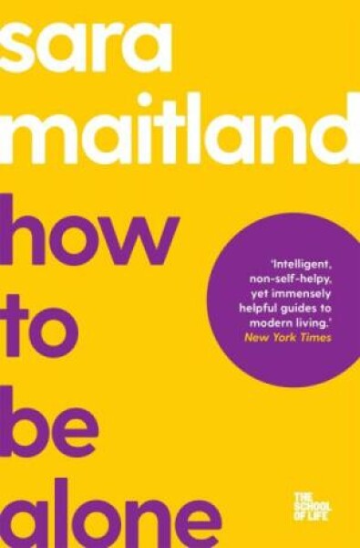 How to Be Alone Sara Maitland