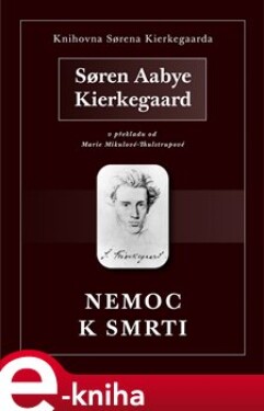 Nemoc k smrti - Soren Kierkegaard e-kniha