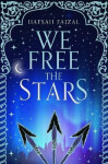 We Free the Stars - Hafsah Faizal