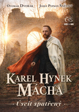 Karel Hynek Mácha - Úsvit spatřený - Otomar Dvořák