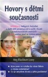 Hovory dětmi současnosti Meg Blackburn Losey