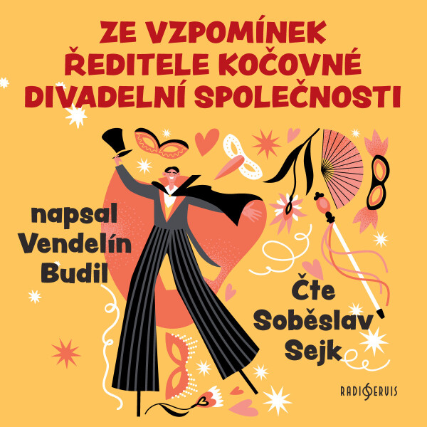 Ze vzpomínek ředitele kočovné divadelní společnosti - Vendelín Budil - audiokniha