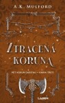 Ztracená koruna - A. K. Mulford