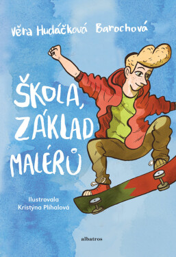 Škola, základ malérů - Věra Hudáčková Barochová