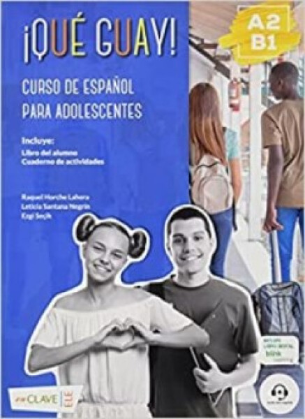 ¡Qué guay! A2-B1 - Curso de español - Horche Lahera, Raquel