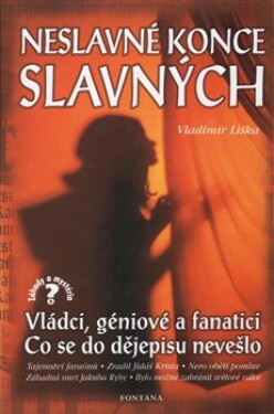 Neslavné konce slavných - 2. vydání - Vladimír Liška