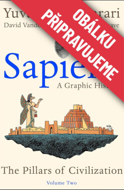 Sapiens 2 - Základy civilizace - Yuval Noah Harari